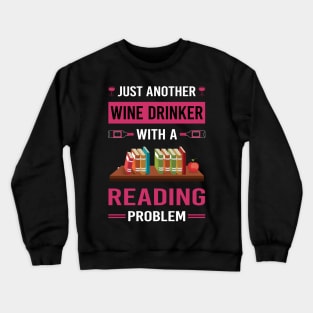 Wine Drinker Reading Book Books Crewneck Sweatshirt